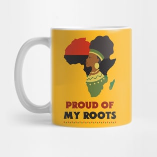 Proud of My Roots African American Black History Black Culture Mug